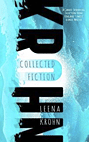 Leena Krohn: Collected Fiction