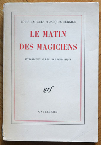 Le Matin Des Magiciens (French Edition)